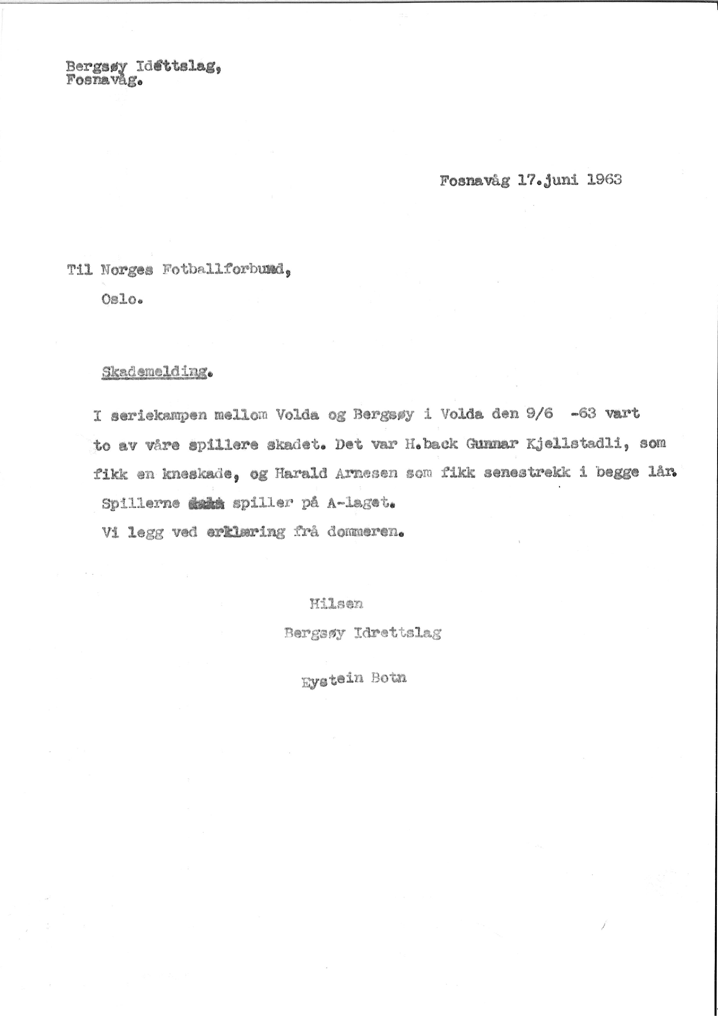 Gunnar Kjellstadlig og Harald Arnesen ble skadet